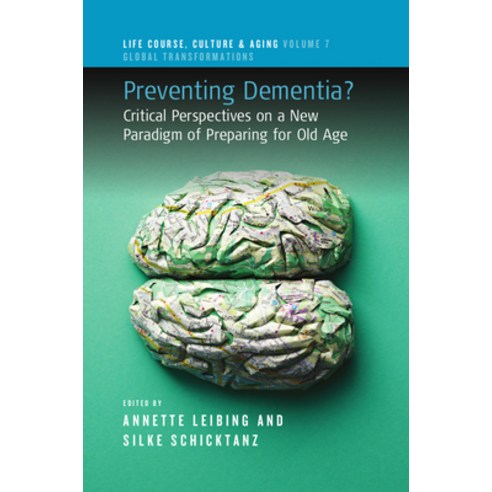(영문도서) Preventing Dementia?: Critical Perspectives on a New Paradigm of Preparing for Old Age Paperback, Berghahn Books, English, 9781800739376