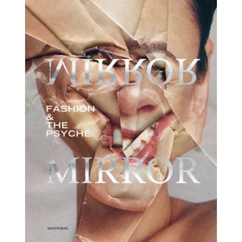 (영문도서) Mirror Mirror: Fashion & the Psyche Hardcover, Cannibal Publishing, English, 9789464366297