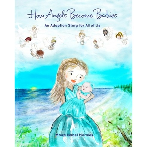 How Angels Become Babies Paperback, Blurb
