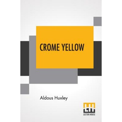 (영문도서) Crome Yellow Paperback, Lector House, English, 9789353361655
