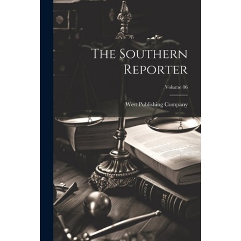 (영문도서) The Southern Reporter; Volume 86 Paperback, Legare Street Press, English, 9781022376144