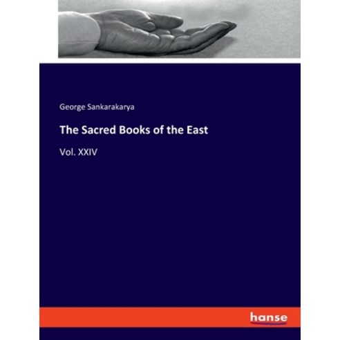 (영문도서) The Sacred Books of the East: Vol. XXIV Paperback, Hansebooks, English, 9783348014571