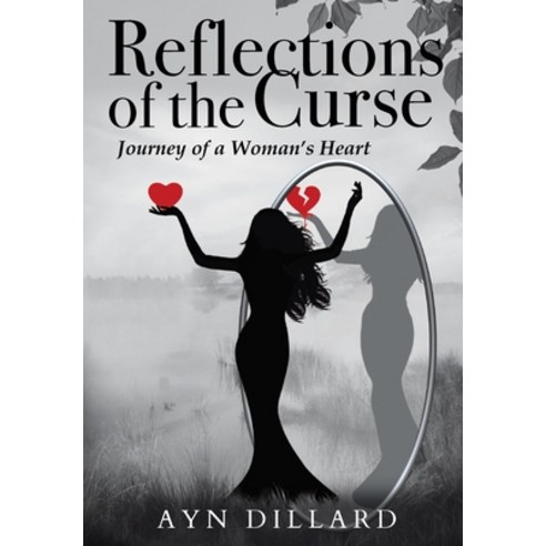 (영문도서) Reflections of the Curse: Journey of a Woman''s Heart Paperback, Gatekeeper Press, English, 9781662929076