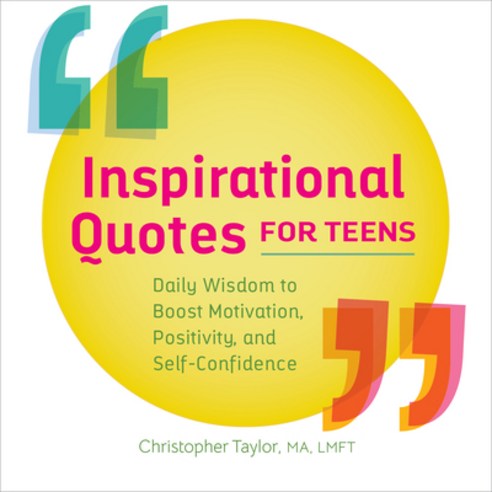 (영문도서) Inspirational Quotes for Teens: Daily Wisdom to Boost Motivation Positivity and Self-Confid... Paperback, Rockridge Press, English, 9781638079781