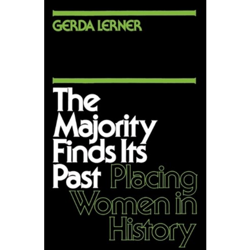 (영문도서) The Majority Finds Its Past: Placing Women in History Paperback, Oxford University Press, USA, English, 9780195028997