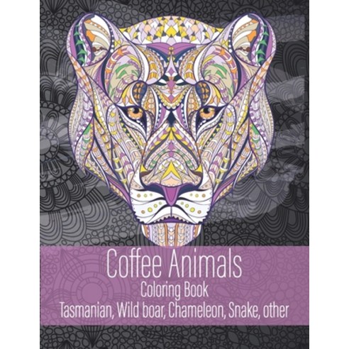 Coffee Animals - Coloring Book - Tasmanian Wild boar Chameleon Snake other Paperback, Independently Published