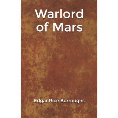 Warlord of Mars Paperback, Independently Published