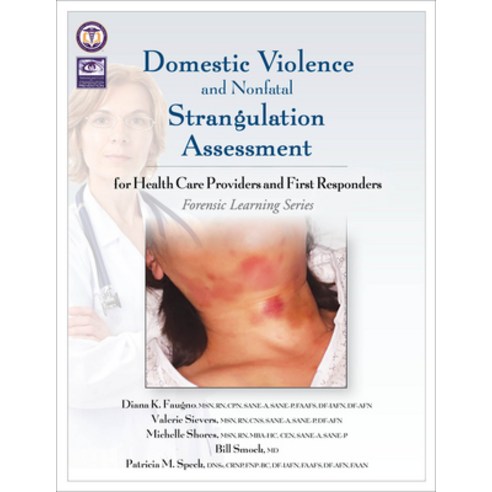Domestic Violence and Nonfatal Strangulation Assessment: for Health Care Providers and First Responders Paperback, STM Learning, English, 9781936590834