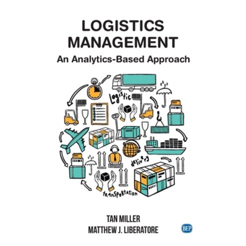(영문도서) Logistics Management: An Analytics-Based Approach Hardcover, Business Expert Press, English, 9781637423608