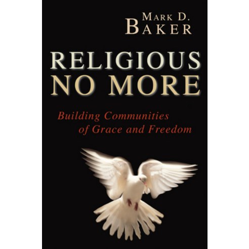 (영문도서) Religious No More Paperback, Wipf & Stock Publishers, English, 9781597521055