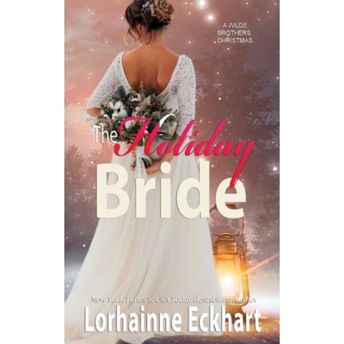 (영문도서) The Holiday Bride Paperback, Lorhainne Eckhart, English, 9781998775101