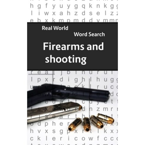 (영문도서) Real World Word Search: Firearms and Shooting Paperback, Independently Published, English, 9798608308628