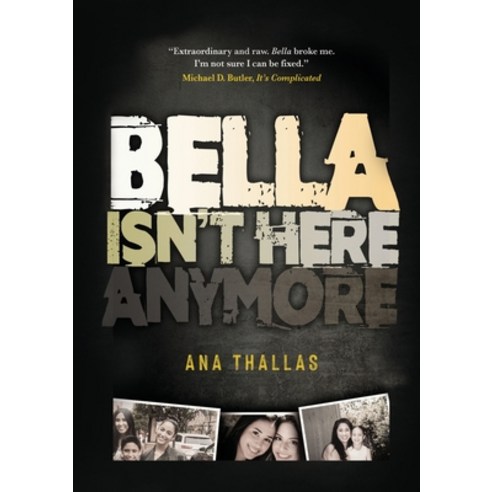 (영문도서) Bella Isn''t Here Anymore Paperback, Beyond Publishing, English, 9781637924075