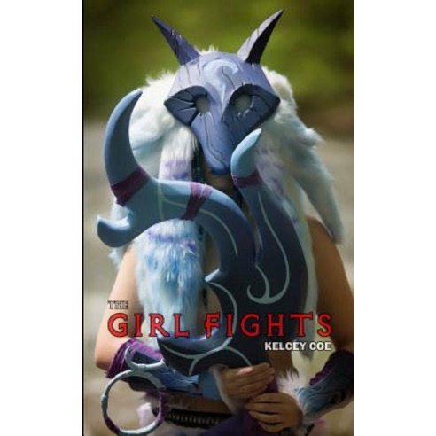 (영문도서) The Girl Fights Paperback, Independently Published, English, 9781731599742