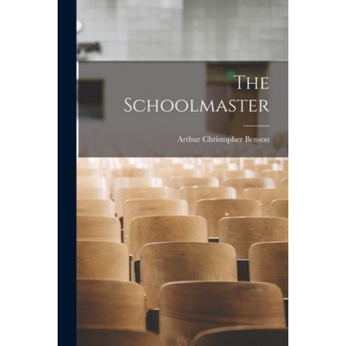 (영문도서) The Schoolmaster Paperback, Legare Street Press, English, 9781015562684