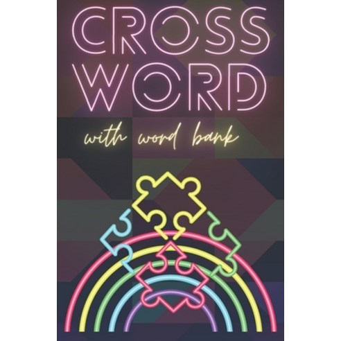 Crossword with Word Bank: Crosswords for Seniors Crossword Puzzle Books for Adults Crossword for Me... Paperback, Independently Published