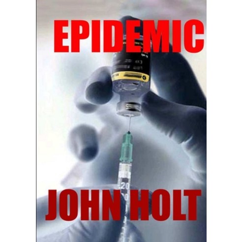 (영문도서) Epidemic Paperback, Lulu.com, English, 9781291316032