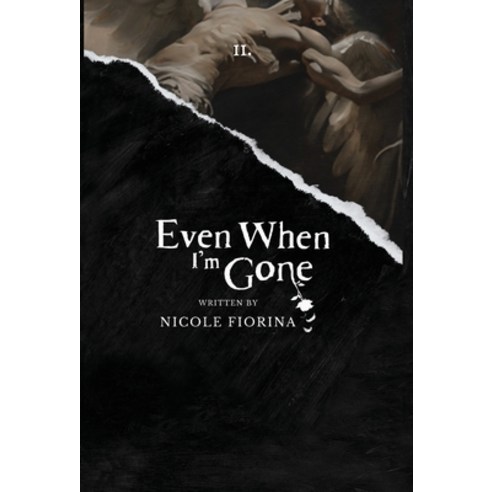 (영문도서) Even When I''m Gone Hardcover, Nicole Fiorina Books, English, 9798985140453