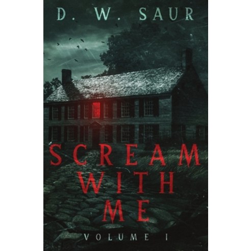 (영문도서) Scream With Me: Volume I Paperback, Polar Press LLC, English, 9781962240024