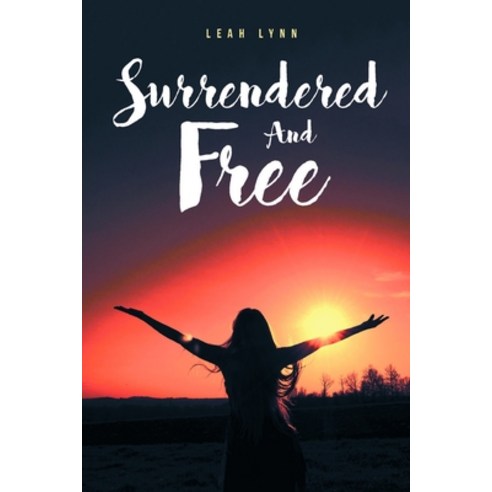 Surrendered and Free Paperback, Independently Published, English, 9798558441253