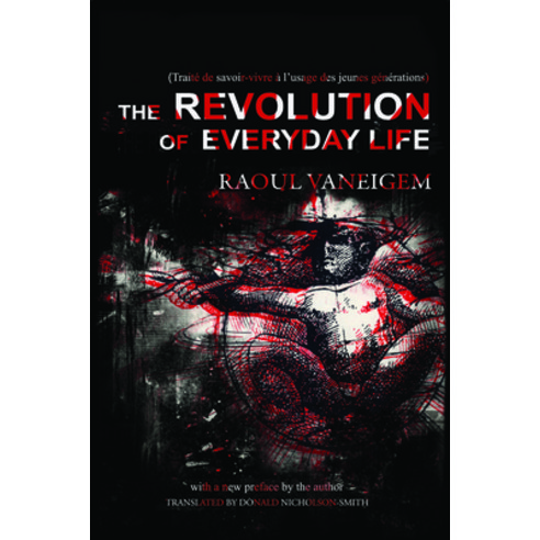 (영문도서) Revolution of Everyday Life Paperback, PM Press, English, 9781604866780