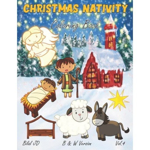 Christmas Nativity Coloring Book: Coloring Book Children The Real Meaning of Christmas Paperback, Independently Published, English, 9798557367134