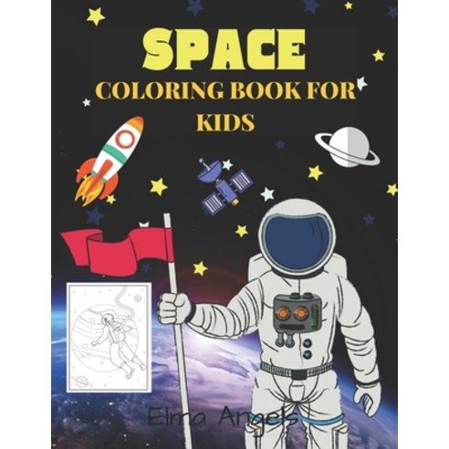 Space Coloring Book for Kids: Amazing Space Coloring Book Outer Space Coloring Book with Planets A... Paperback, Independently Published, English, 9798565417852