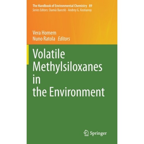 Volatile Methylsiloxanes in the Environment Hardcover, Springer