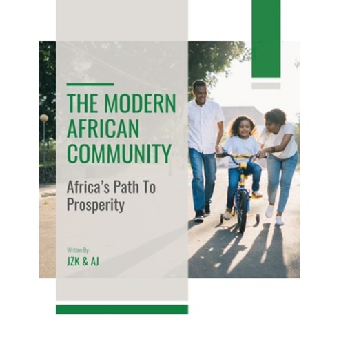 (영문도서) The Modern African Community: Africa''s Path To Prosperity Paperback, Success Publications Sar, English, 9783413885310