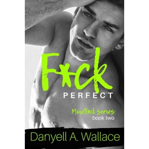 F*ck Perfect Paperback, Independently Published