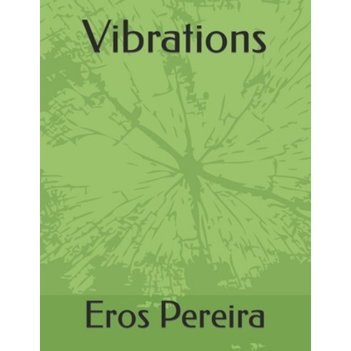 (영문도서) Vibrations Paperback, Independently Published, English, 9798806314674