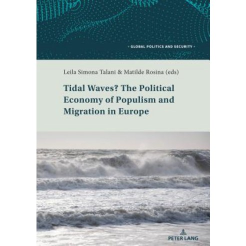 Tidal Waves? The Political Economy of Populism and Migration in Europe Paperback, Peter Lang Publishing, English, 9783034338479