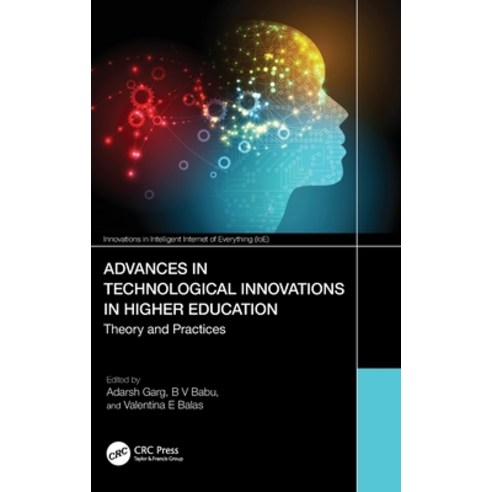 (영문도서) Advances in Technological Innovations in Higher Education: Theory and Practices Hardcover, CRC Press, English, 9781032453804