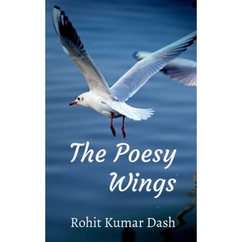 (영문도서) The Poesy Wings Paperback, Notion Press, English, 9781685095505