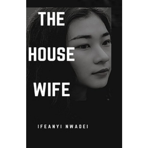The House Wife Paperback, Independently Published, English, 9798575802891