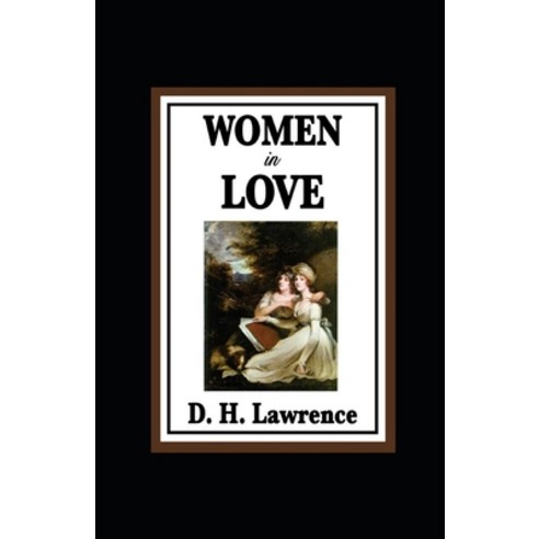 (영문도서) Women in Love Illustrated Paperback, Independently Published, English, 9798423335793