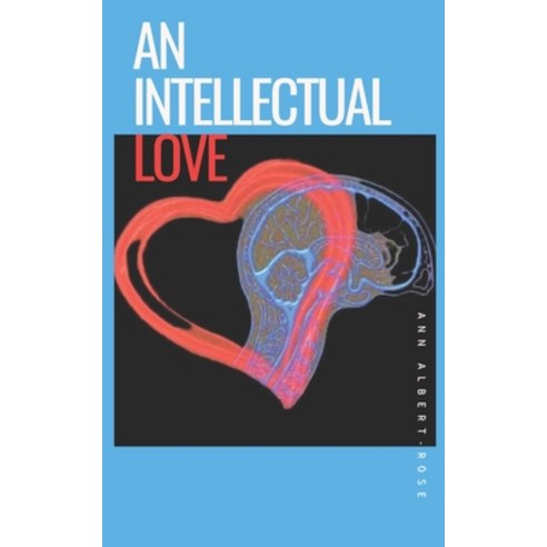 (영문도서) An Intellectual Love Paperback, Independently Published, English, 9798860146648