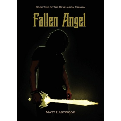 Fallen Angel: Book Two of The Revelation Trilogy Paperback, White Light Publishing House