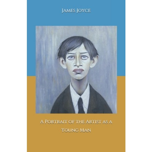 A Portrait of the Artist as a Young Man Paperback, Independently Published