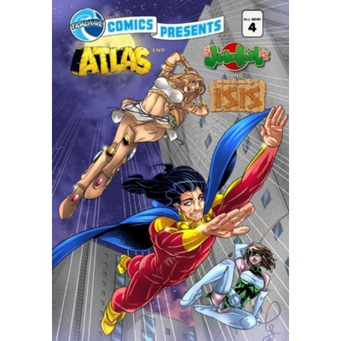 (영문도서) TidalWave Comics Presents #4: Legend of Isis Judo Girl and Atlas Paperback, Tidalwave Productions, English, 9781956841398