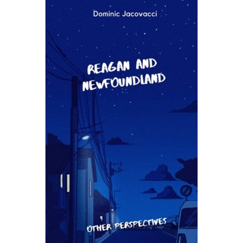 (영문도서) Reagan And Newfoundland: Other perspectives Paperback, Independently Published, English, 9798370839665