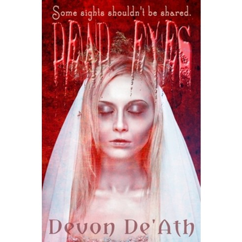 Dead Eyes Paperback, Independently Published, English, 9798563277809