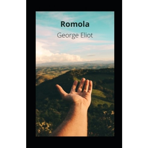 Romola illustrated Paperback, Independently Published, English, 9798733825076