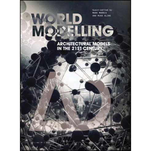 (영문도서) Worldmodelling: Architectural Models in the 21st Century Paperback, Wiley, English, 9781119747222
