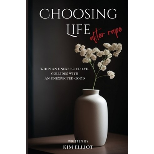 (영문도서) Choosing Life After Rape Paperback, Grpublications, English, 9798330200689