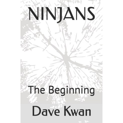 (영문도서) Ninjans: The Beginning Paperback, Independently Published, English, 9781698149141