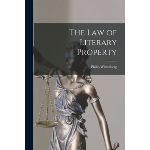(영문도서) The Law of Literary Property Paperback, Hassell Street Press, English, 9781013681943