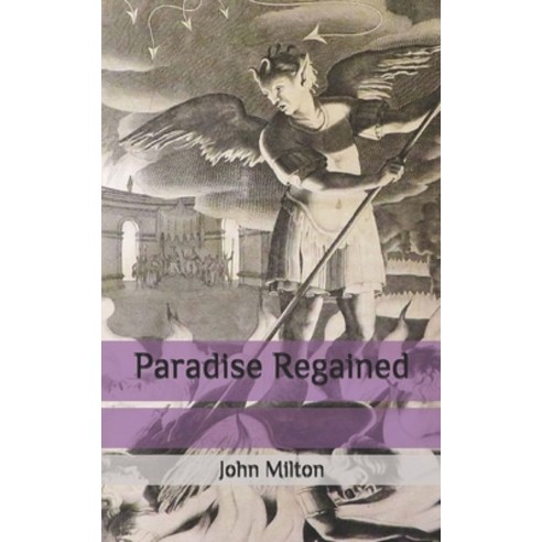 Paradise Regained Paperback, Independently Published, English, 9798676820411
