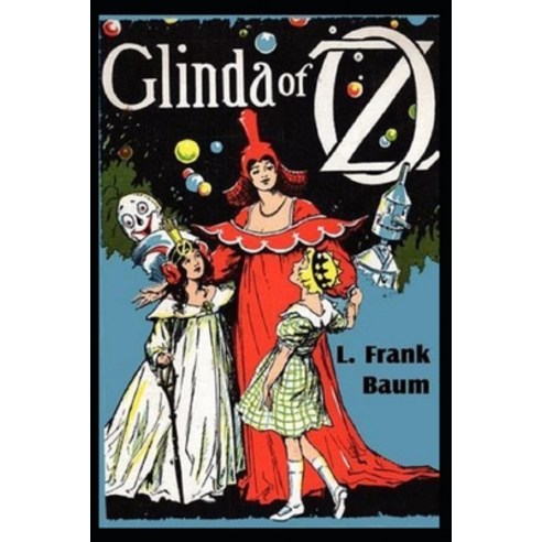 Glinda of Oz Annotated Paperback, Independently Published, English, 9798596549973