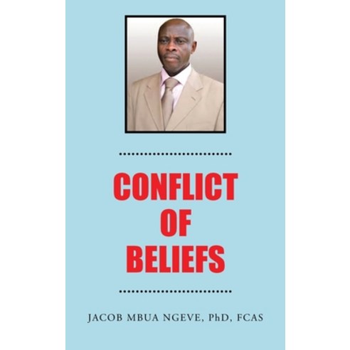 (영문도서) Conflict of Beliefs Hardcover, iUniverse, English, 9781663249210